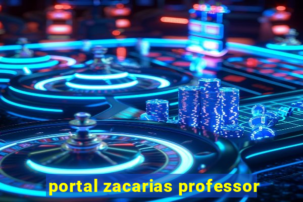 portal zacarias professor